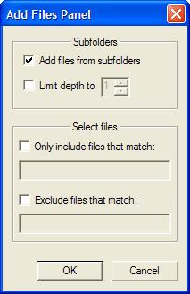 Dialogs Add Files panel This panel is brought up by using the File>Add Files menu command.