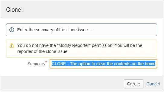 When an issue is cloned: The cloned issue s summary begins with CLONE prefixed.
