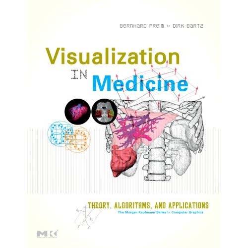 More about all this 1 Introduction 2 Medical Image Data and Visual Perception 3 Acquisition of Medical Image Data 4 Medical Volume Data in Clinical Practice 5 Image Analysis for Medical Visualization