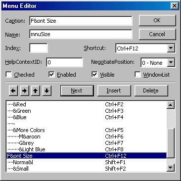 Figure 6-9. The application after the access keys are implemented. Figure 6-10. Menu Editor when shortcuts are used.