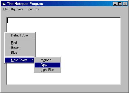 will be displayed that has items like copy, cut, and paste. This is part of the text box and no code needs to be written for it. Figure 6-11. The Notepad program revised to have a pop-up menu. 4.