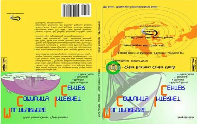 Reference Book published by APWKomitel: Business model & Directory warnet Business & Future Model Regulation Frame Work & Global Internet Society WSIS CAP Internet