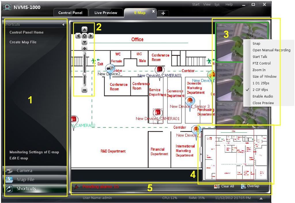 45 Area Description: Area Description 1 Menu bar 2 Zoom in/out the map 3 Alarm preview 4 Overall display of map(suppressible) 5 Alarm message prompts Right Click on the Alarm Preview Window: Snap