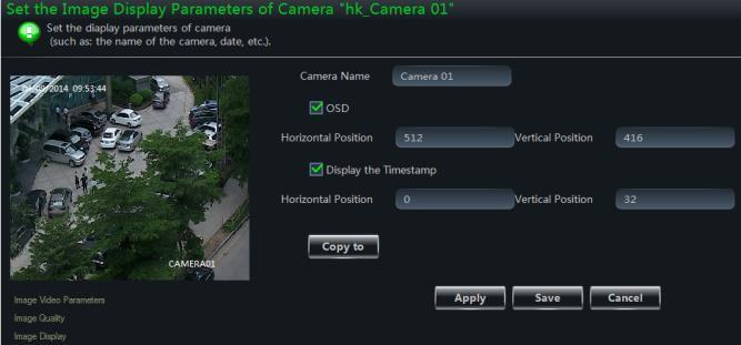 Create the camera s name and set up its display position on the OSD including the time stamp. Click Copy to button to apply the settings to the selected channel.