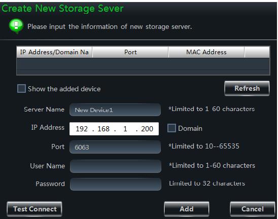 4 Storage Server Management 24 NVMS-1000 supports the function of storage server.