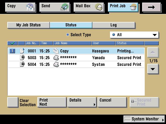 How to Cancel a Job To Cancel Jobs That Are Printing/Waiting to Print ([Print]) If you are using a login service, [My Job Status] is displayed.