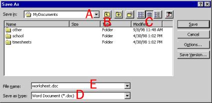 More on Save as: Use arrows to view c:/hard drive, a: and b: floppy drive, d: CD or Zip