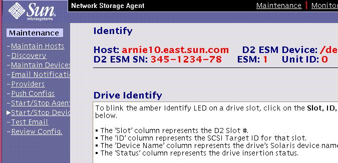 To Bring up the Network Storage Agent Maintain Devices Page 1. Bring up the Network Storage Agent Administration Page. See the Network Storage Agent documentation if needed. 2.