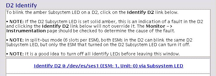 4. Blink the amber Subsystem Fault LED. a. Scroll down to the D2 Identify section of the window. b. Click on the link for the D2 array enclosure as shown in the following screen.
