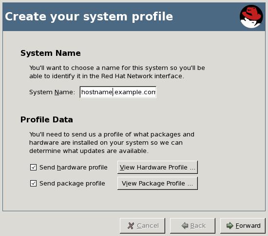 Reference Guide Figure 2.5. Create Your System Profile The Create Your System Profile page allows you to select a profile name for the system you are registering.