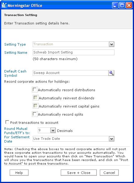 Applying the Correct Settings for Manual Transactions How to create a new Portfolio Accounting System setting 8. Click OK. You are returned to the Transaction Setting window.