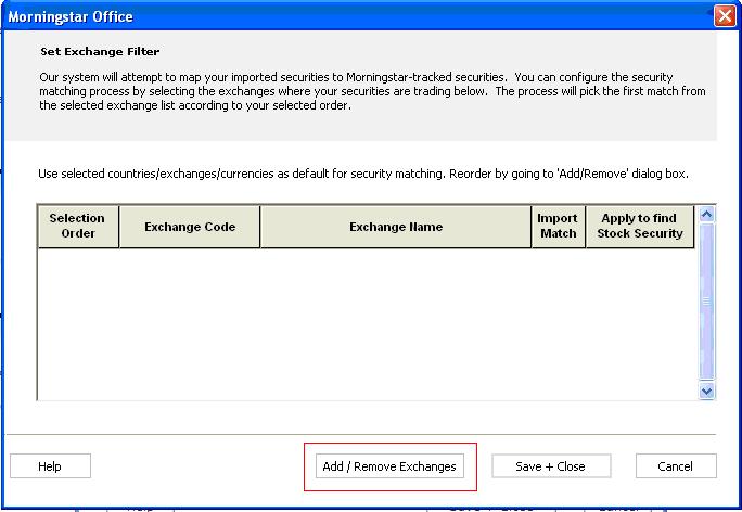 Applying Exchange and Currency Filters Applying an Exchange Filter 4. The Exchange Filter window appears. Click Add/Remove Exchanges. 5.