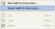 Chapter 2 Using an Add-On Instruction Importing an Add-On Instruction Definition You can import a definition for an Add-On Instruction that