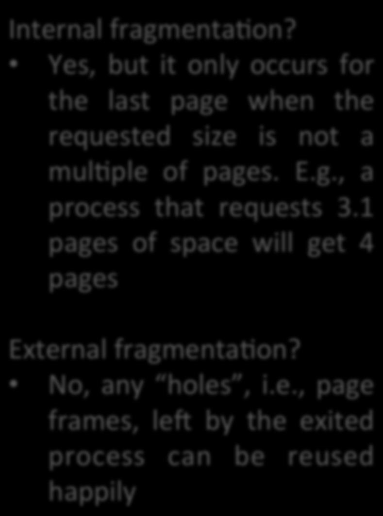 mul$ple of pages. E.g., a process that requests 3.