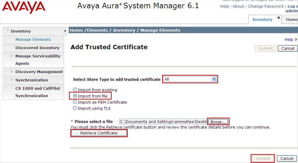 Choose All for the select store type to add the trusted certificate. Import the certificate using Import from file.