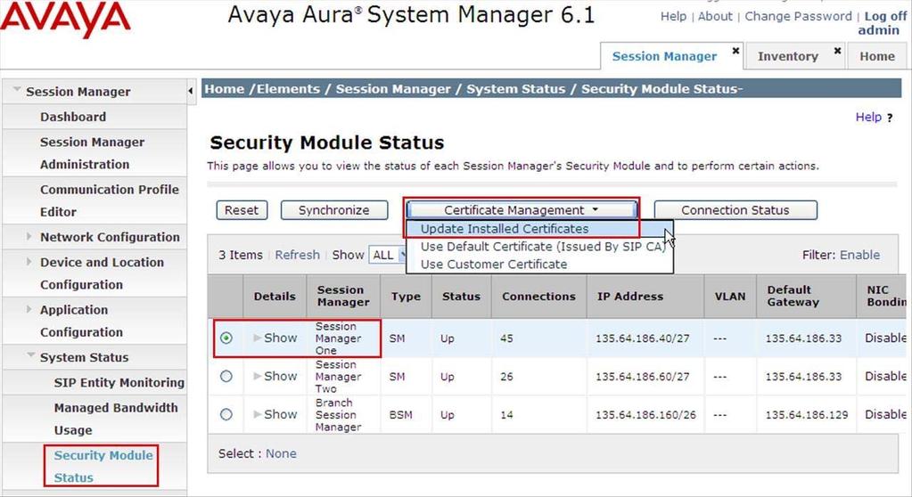 Step 3: It is required to update the security certificates to the Session manager Security Module. Expand Elements Session Manager System Status Security Module Status.