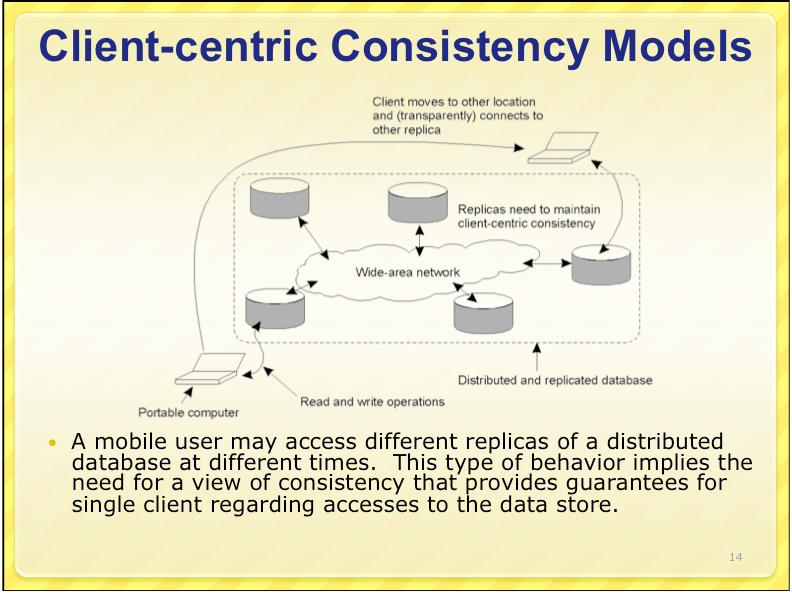 Today's Lecture Client-centric Consistency Models ACID vs.
