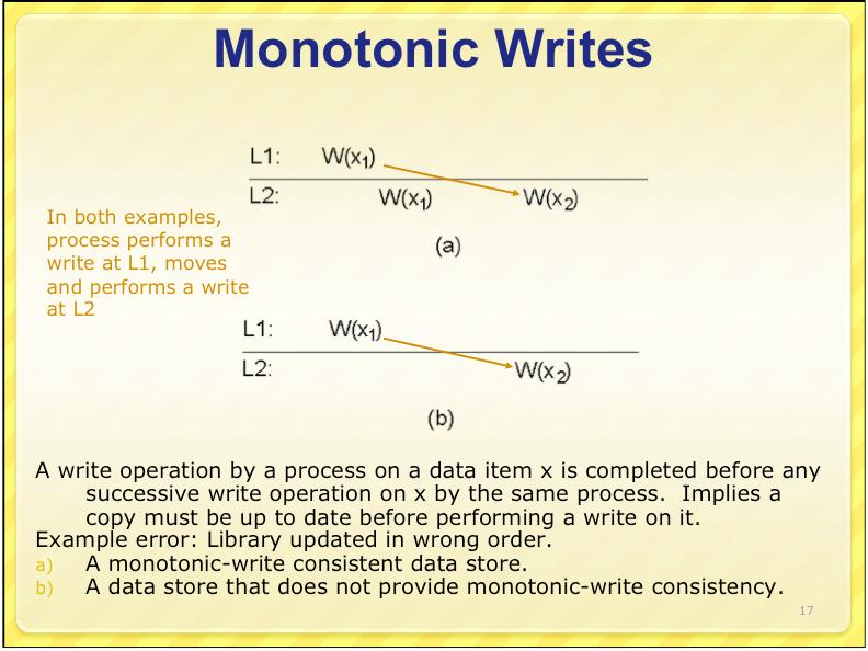 Example error: Library updated in wrong order. a) A monotonic-write consistent data store. b) A data store that does not provide monotonic-write consistency.