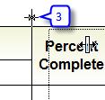 In the DATE RANGE TOOLS sec on click the SHIFT ALL TASK DATES icon. 3. Enter the number of days. Then choose FORWARD or BACKWARD. MOVE A COLUMN 1. In the toolbox, select the ARROW tool. 2.