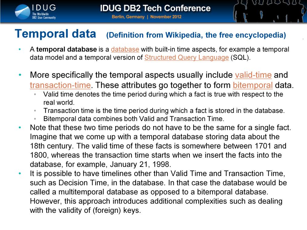 This is a definition of temporal data from Wikipedia interesting article and I can