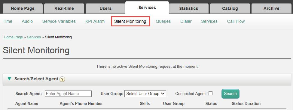 7.5 Silent Monitoring Silent Monitoring gives defined Control users (supervisors) the possibility to listen in on conversations between callers and agents.