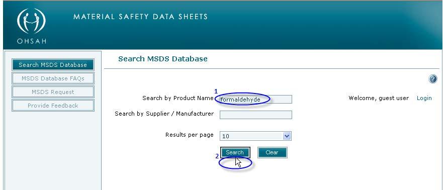 Section 2: MSDS Database Search 2.1 Entering Search Terms and Running a Search To search for an MSDS in the online database: 1.
