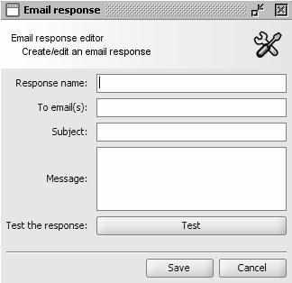 Each response type has a different editor that allows a user to create and customize the responses.