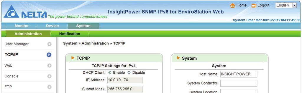 Chapter 5 : InsightPower SNMP IPv6 for EnviroStation Web TCP/ IP Set IPv4 and IPv6 addresses and fill in system information in this page. Please refer to the descriptions below.