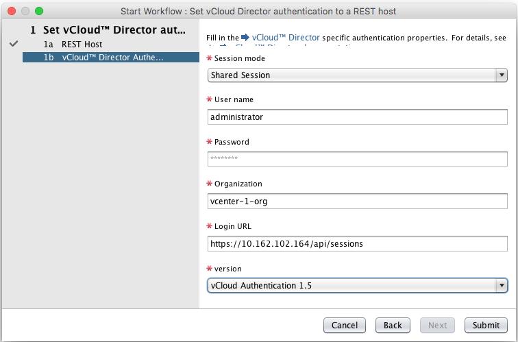 On the workflow tab in the vrealize Orchestrator client, expand the HTTP-REST Samples folder, right-click the Set vcloud Director authentication to a REST host node, and select Start Workflow.