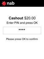 Cash-out only (continued) Step 5 Prompt customer to select an account.