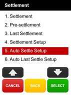 Automatic Settlement Set-up This function allows you to set-up the terminal to automatically settle every day at a preferred time you specify. Step 3 Press 5.