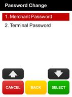 Change Merchant Password This function allows you to change the Merchant password which is used to access some functions such as Refunds and Voids. Step 3 Press 1.