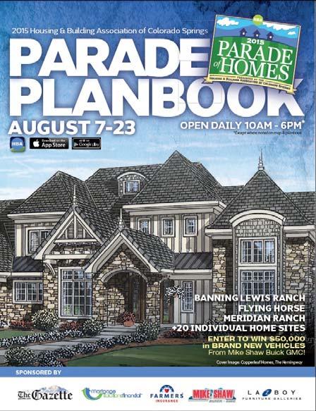 Advertise your products & services in the 2016 Parade of Homes Advertising This full-color, glossy magazine will feature the homes in the 2016 Parade and will be distributed to the