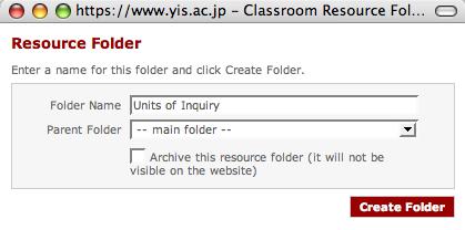 NOTE: A resource (document, link) cannot be added without being placed in a folder first. You must create this folder first and then add the resources.
