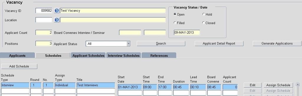 Type your Vacancy number into the Vacancy ID field Press the Tab or Enter key on your keyboard to make sure the description populates into the yellow field.