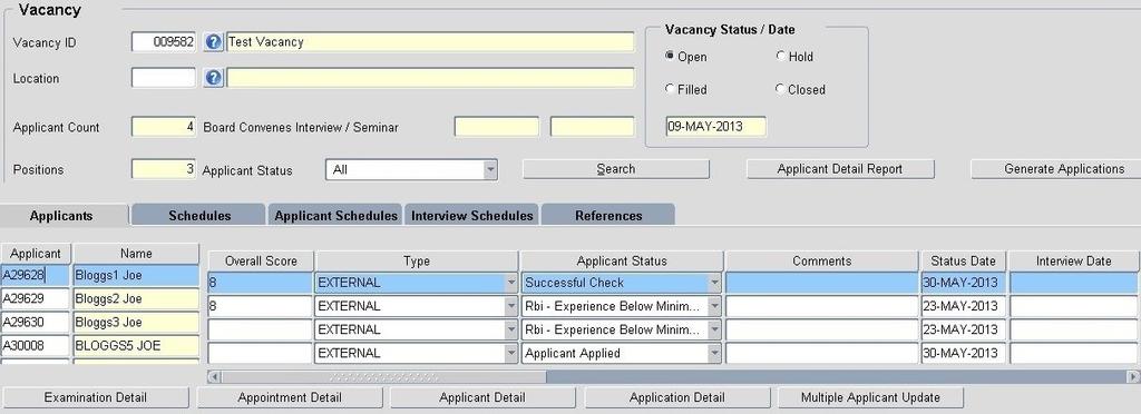 Type your Vacancy number into the Vacancy ID field Press the Tab or Enter key on your keyboard to make sure the description populates into the yellow field.