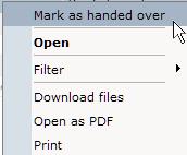 Mark not for handover If you still need to work on a case before it is handed over, you can select the Not for handover option from the context-menu and the case will be moved to the Not for handover