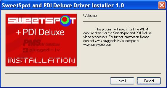 Appendix Installation of the SweetSpot PDI Deluxe Driver (Note: This driver is also valid for both SDI/PDI Capture Card.