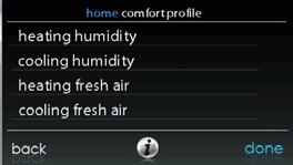 A14243 If you have a humidifier installed for your system, touch HEATING HUMIDITY to set