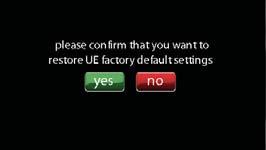 Restore UE Factory Default ettings Restore UE (Utility Event) factory default settings will restore