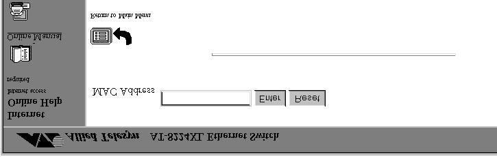 AT-S24 Version 2.01 User s Guide Displaying the Port Number of a MAC Address The Omega interface allows you to determine the port on which a MAC address is located by specifying the address.