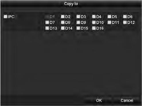 Figure 10. 17 Copy Settings to Other Camera(s) 6. Select the camera (s) to be configured with the same quota settings. You can also click the checkbox of IP Camera to select all cameras. 7.