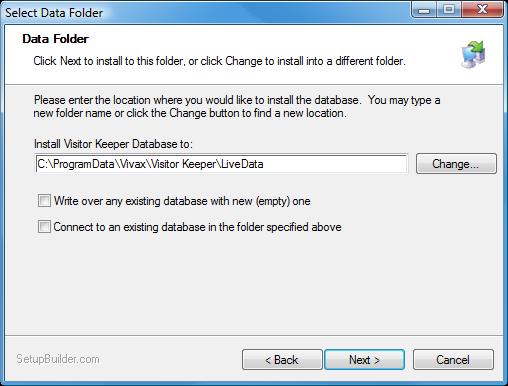 Visitor Keeper 2.30.09 - User Guide Click on to accept the folder where Visitor Keeper will be installed.