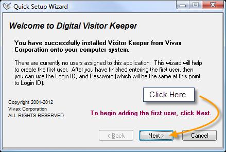 Visitor Keeper - 2.30.09 - User Guide Setting up Visitor Keeper for Proper Operation This process will take about fifteen minutes to complete.