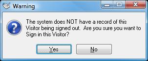 Automatic Sign Out ALL Visitors Visitor Keeper logs both the time when the visitor enters the building and the time the visitor leaves the building.