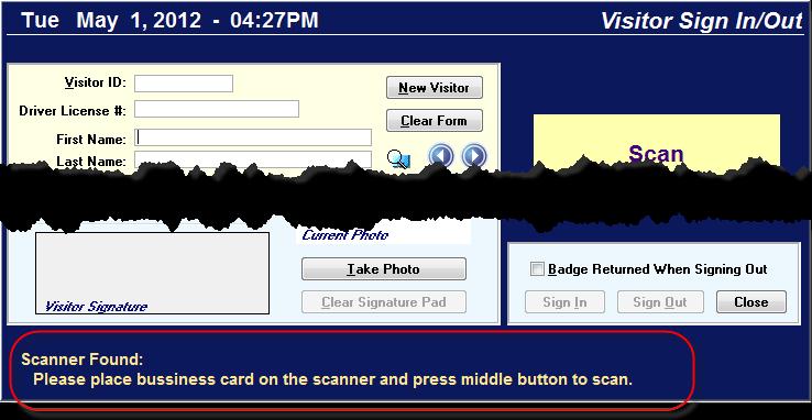 Visitor Keeper - 2.30.09 - User Guide NOTE: If a business card scanner is installed and set up correctly, you will see the message circled in red in the following window.