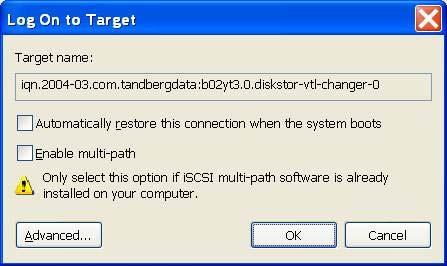 b. Select the changer from the list ( changer is appended to its name) and click Log On. c. In the Log On To Target dialog box, select Automatically restore this connection when the system boots.