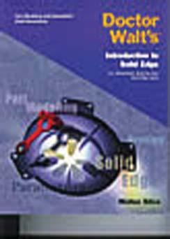 asp Doctor Walt s Introduction to Solid Edge Author: Dr.