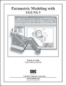 htm * Computer Aided Design With Unigraphics NX3: Engineering Design in Computer * Computer Aided Design With Unigraphics NX2: Engineering Design in Computer Integrated