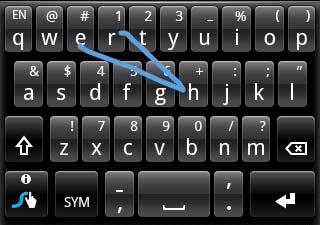 60 Your T-Mobile mytouch 3G Slide user guide Entering words using Swype Instead of tapping the keys on the onscreen keyboard, you can use Swype to type words.